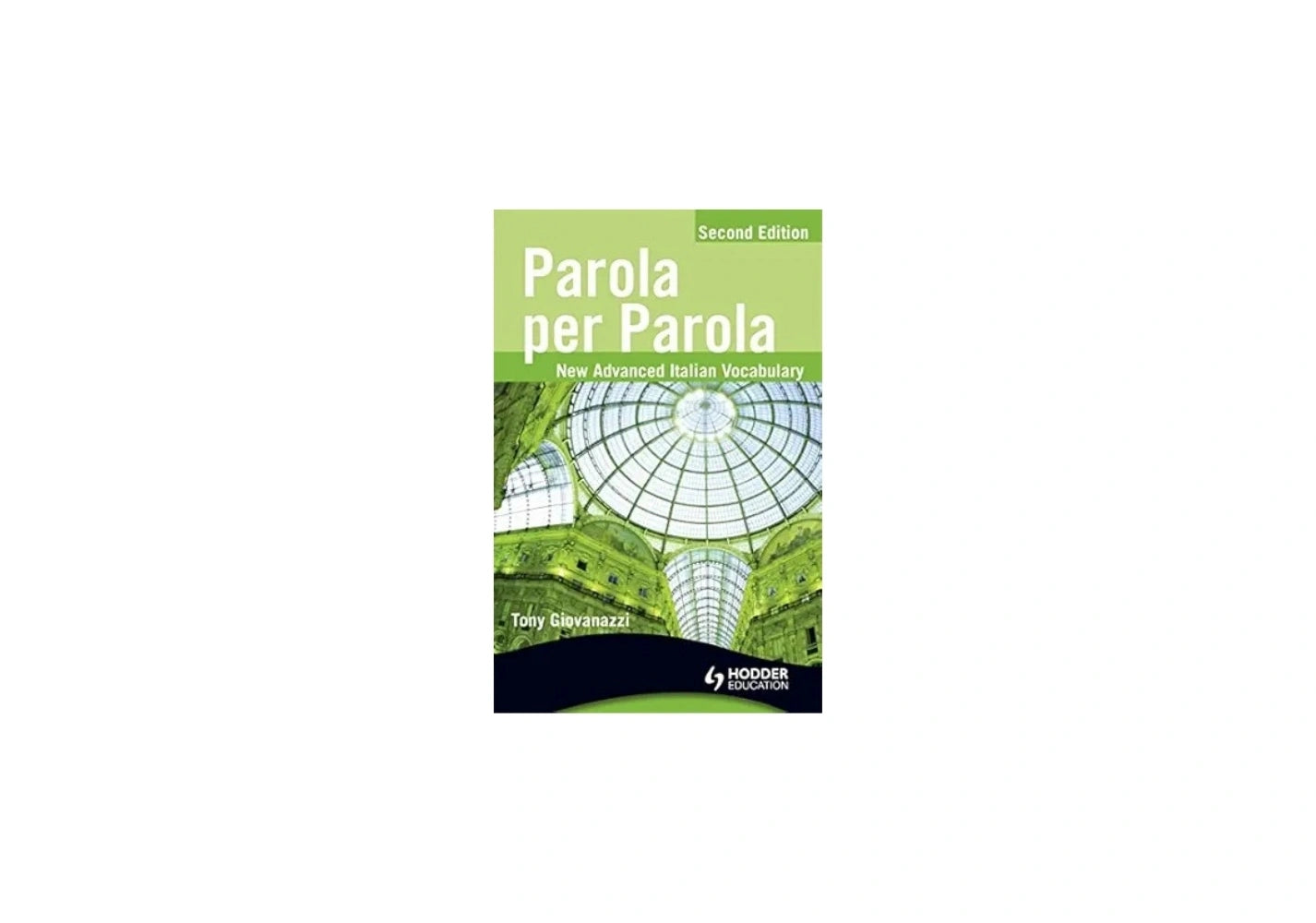 Parola Per Parola: New Advanced Italian Vocabulary (Italian and English Edition)