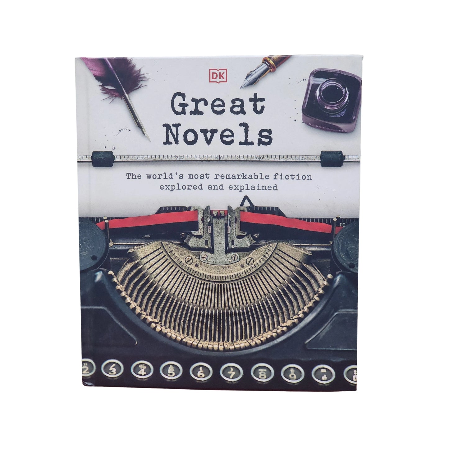 Great Novels: The World's Most Remarkable Fiction Explored and Explained (DK History Changers)