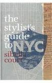 A Stylist's Guide to NYC