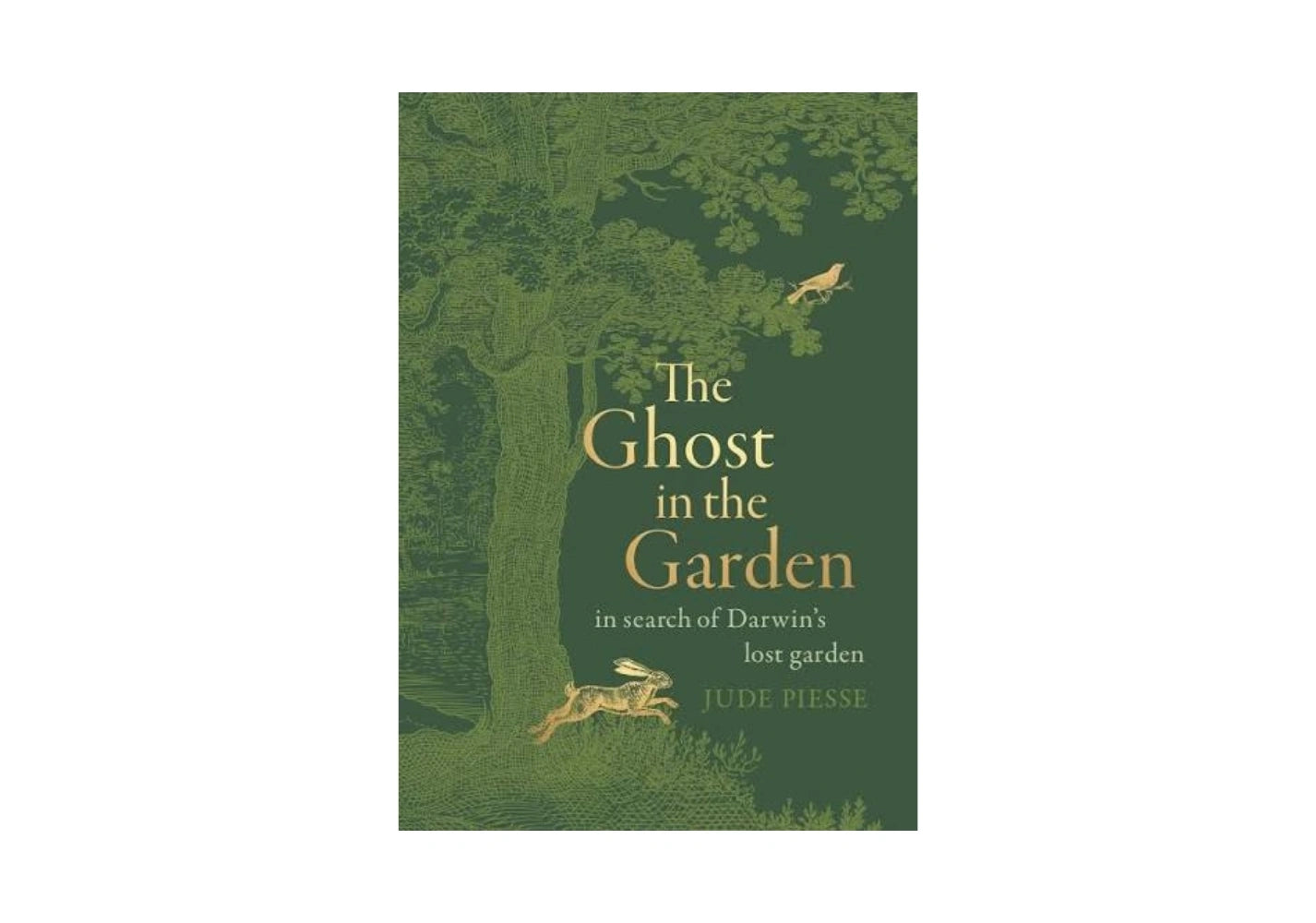 The Ghost In The Garden: in search of Darwin’s lost garden