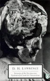 Fantasia of the Unconscious and Psychoanalysis and the Unconscious (Penguin Twentieth Century Classics)