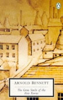 The Grim Smile of the Five Towns (20th Century Classics)