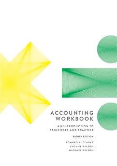 Accounting Workbook an Introduction to Principles and Practice