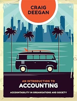 An Introduction to Accounting: Accountability in Organisations and Society
