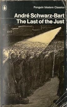 The Last of the Just (Twentieth Century Classics)