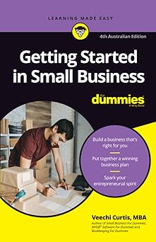 Getting Started in Small Business For Dummies (For Dummies (Business & Personal Finance))