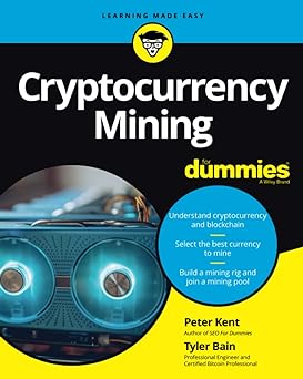 Cryptocurrency Mining For Dummies