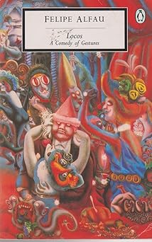 Locos: A Comedy of Gestures (Twentieth Century Classics)