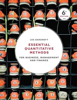 Essential Quantitative Methods: For Business, Management and Finance