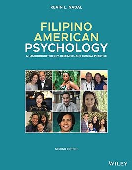 Filipino American Psychology: A Handbook of Theory, Research, and Clinical Practice
