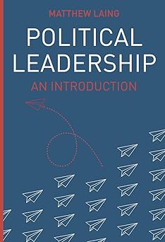 Political Leadership: An Introduction (Political Analysis)