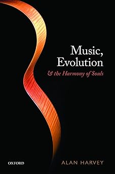 Music, evolution, and the harmony of the souls