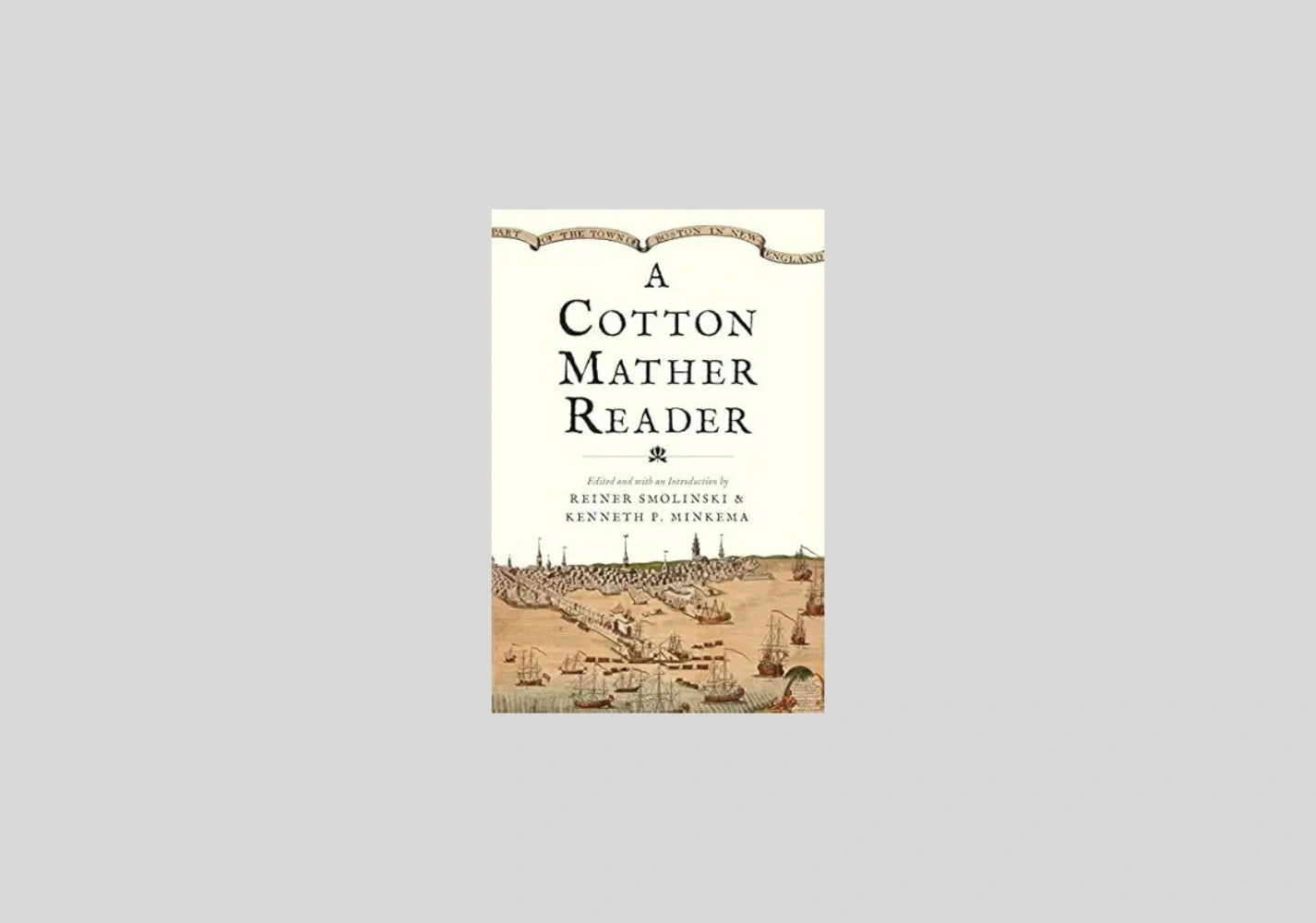 A Cotton Mather Reader