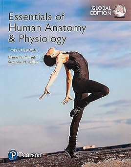 Essentials of Human Anatomy & Physiology, 12th ed