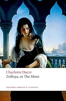 Zofloya: or The Moor (Oxford World's Classics)