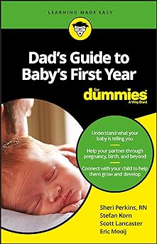 Dad's guide to baby's first year for dummies