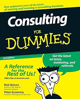 Consulting for Dummies (For Dummies)