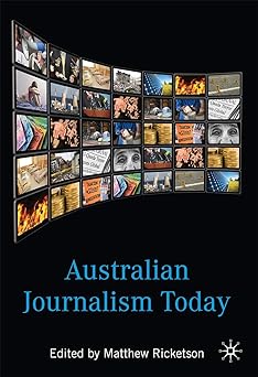 Australian Journalism Today