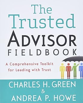 The Trusted Advisor Fieldbook