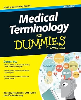 Medical terminology for dummies