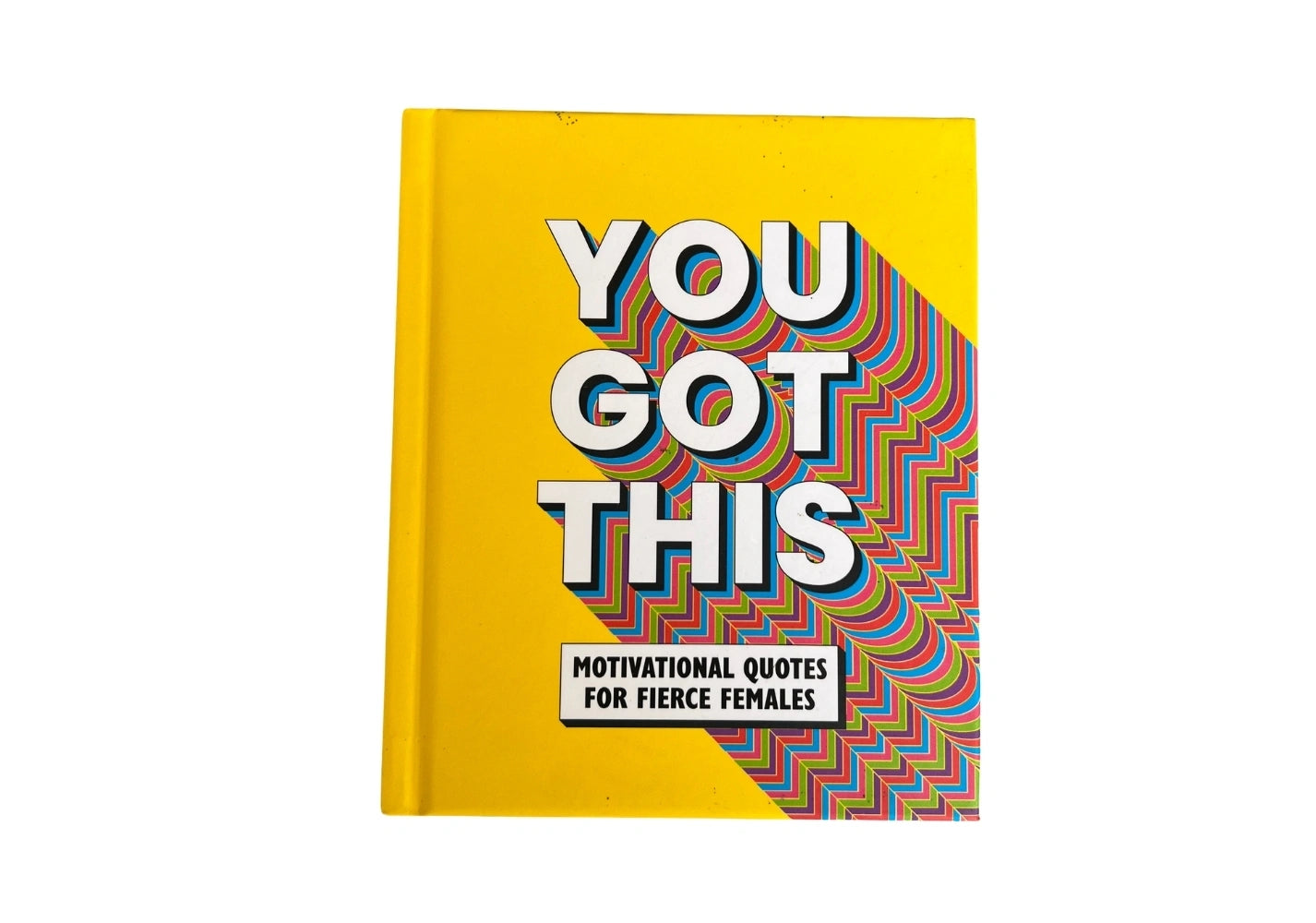 You Got This: Motivational quotes for fierce females (Little Books of Lifestyle, Reference & Pop Culture)
