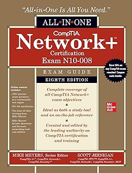CompTIA Network+ Certification All-in-One Exam Guide, Eighth Edition (Exam N10-008)