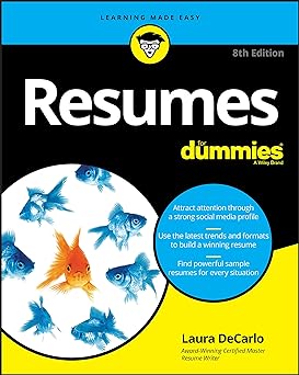 Resumes for dummies, 8th edition