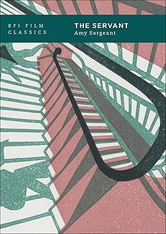 The Servant - BFI Film Classics