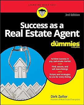 Success as a real estate agent for dummies, 3rd edition