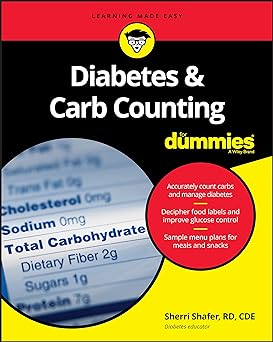 Diabetes & carb counting for dummies