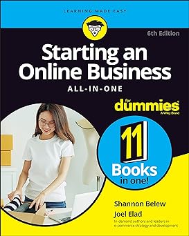 Starting an online business all-in-one for dummies, sixth edition