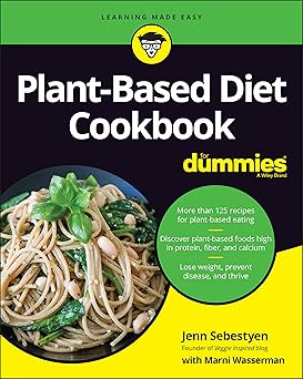 Plant-Based Diet Cookbook For Dummies