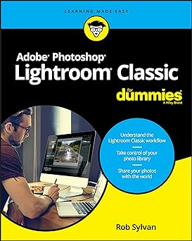 Adobe Lightroom For Dummies, 2nd Edition
