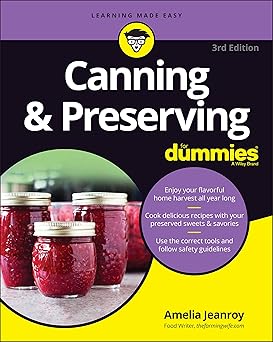 Canning and Preserving for Dummies 3rd Edition