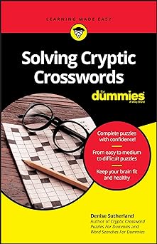 Solving Cryptic Crosswords For Dummies