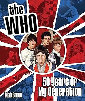 The Who:  50 Years of My Generation