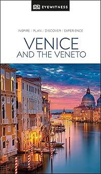 DK Eyewitness Venice & the Veneto (Travel Guide)