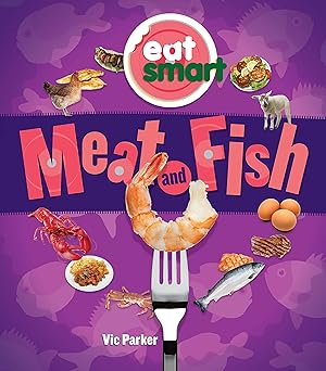 Meat and Fish (Eat Smart)