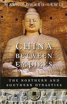 China between Empires: The Northern and Southern Dynasties
