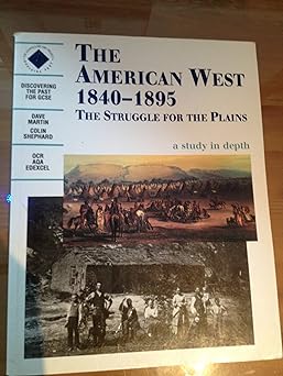 The American West 1840-1895