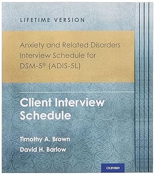 Anxiety and related disorders interview schedule for DSM-5 (ADIS-5L)