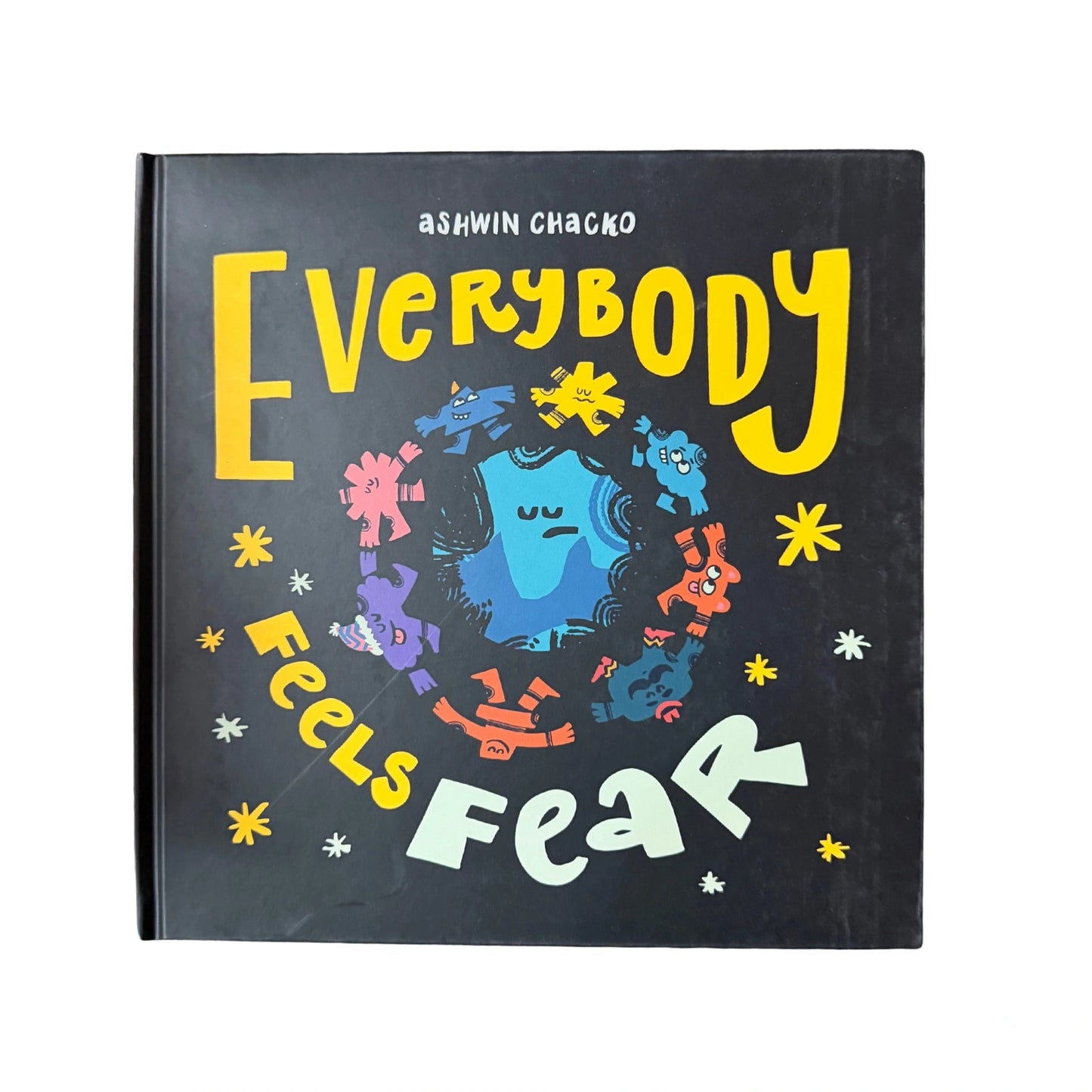 Everybody Feels Fear