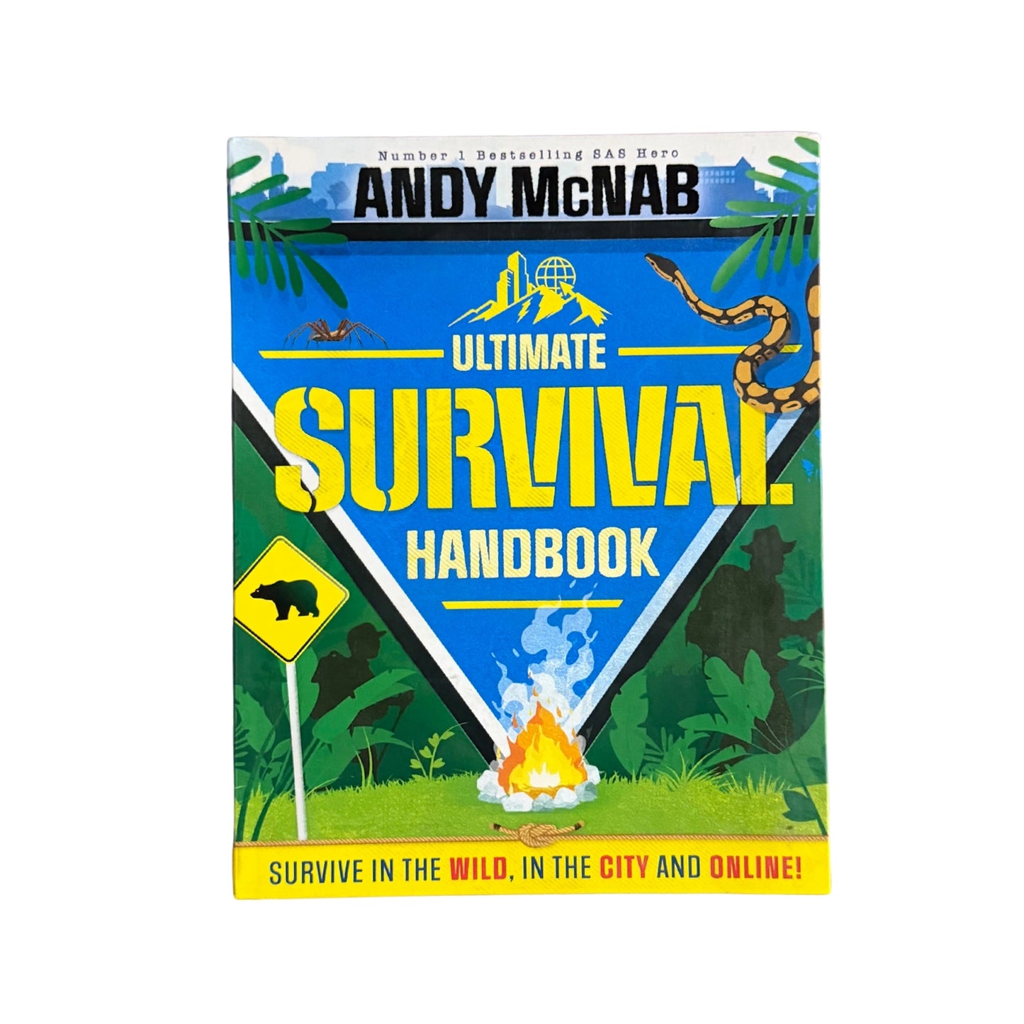 WELBECK The Ultimate Survival Handbook Survive in the wild, in the city and online!.