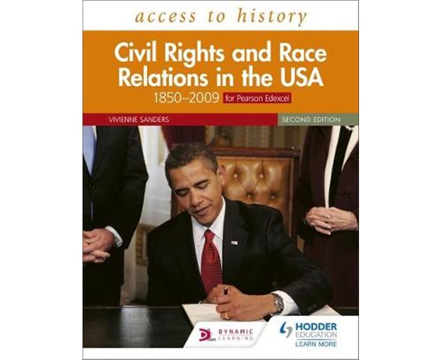 Access to History: Civil Rights and Race Relations in the USA 1850-2009 Second Edition (for Pearson Edexcel)
