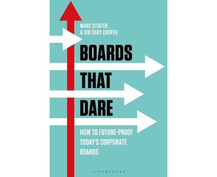 Boards That Dare: How to Future-proof Today's Corporate Boards