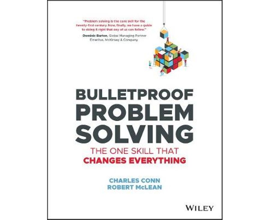 Bulletproof problem solving