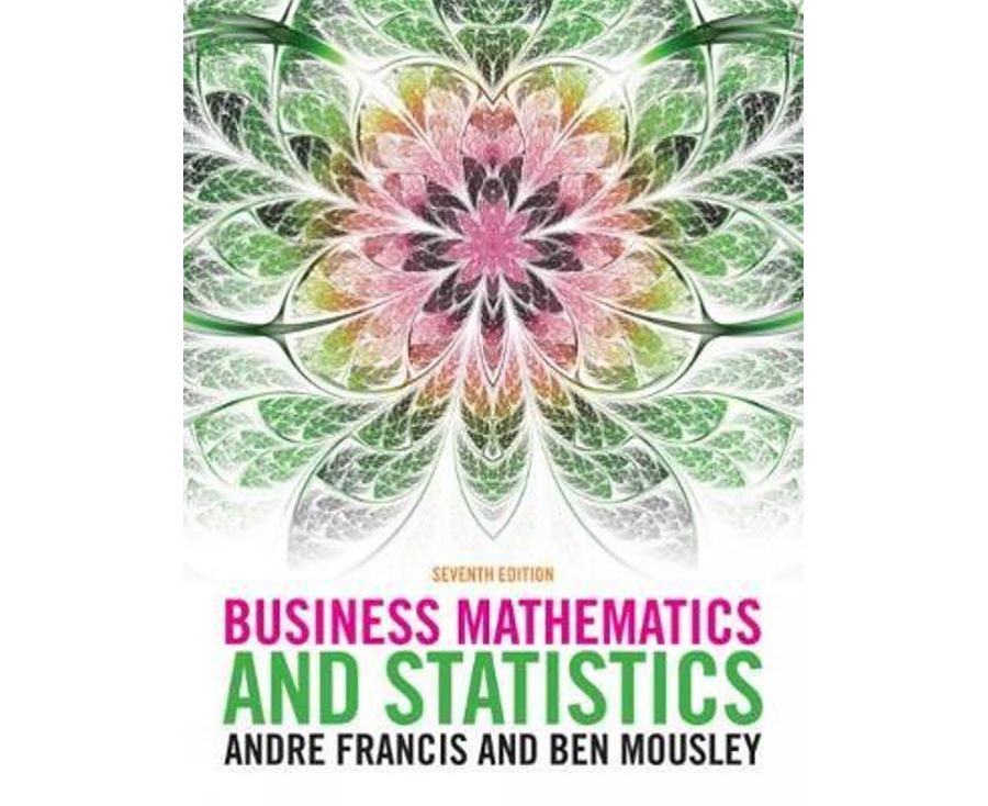 Business Mathematics and Statistics