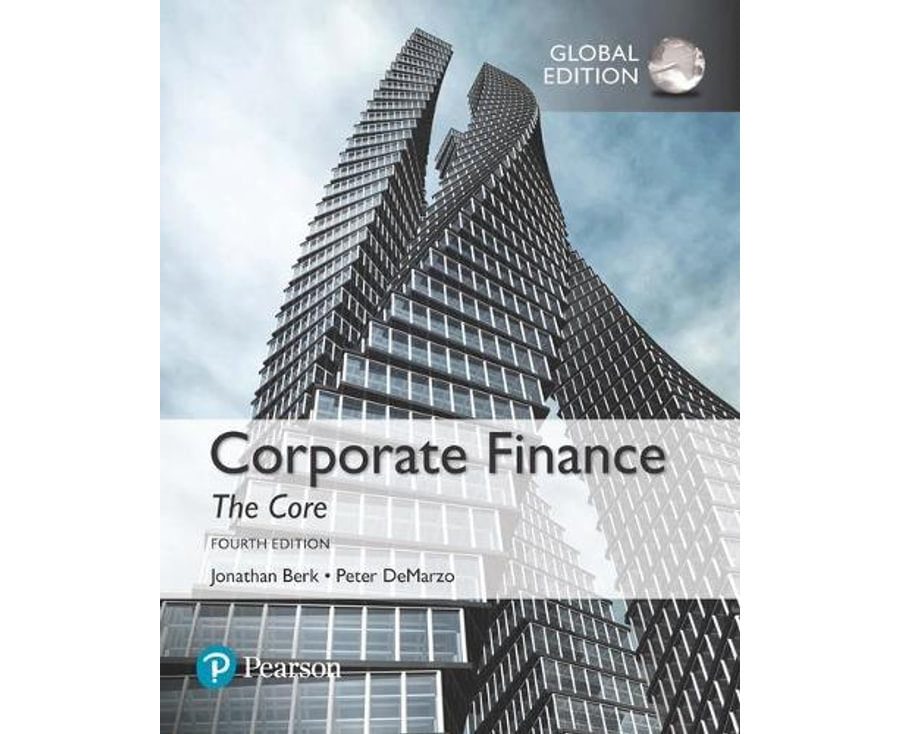 Corporate Finance: The Core