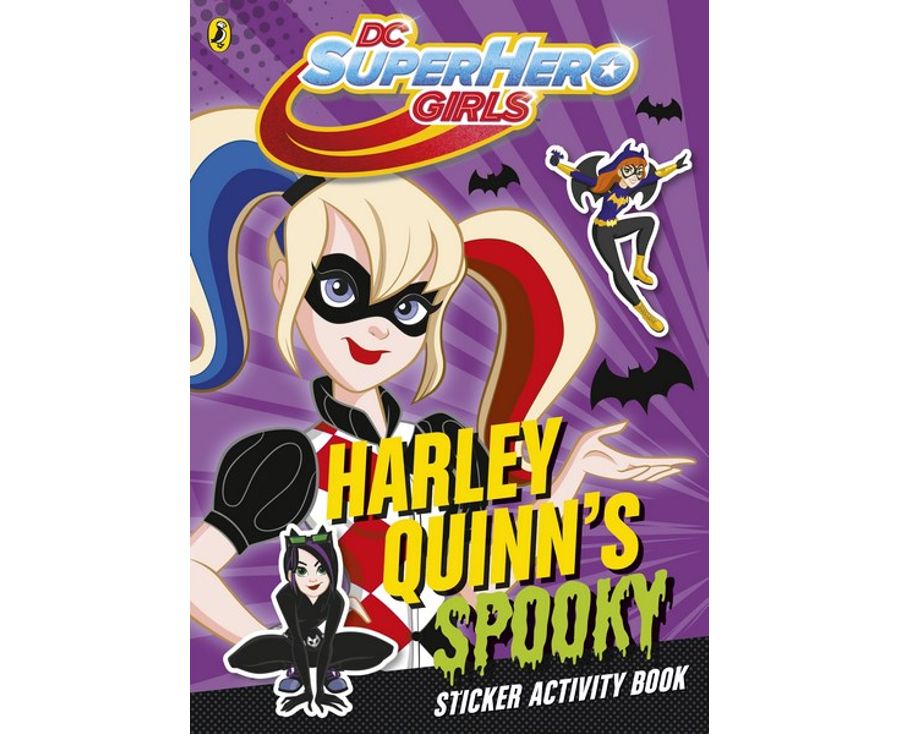 DC Super Hero Girls: Harley Quinn's Spooky Sticker Activity