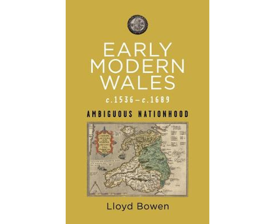 Early Modern Wales, C. 1536-1689